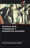 Gestione delle competenze e produttività aziendale