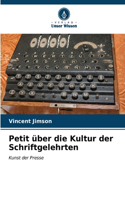 Petit über die Kultur der Schriftgelehrten