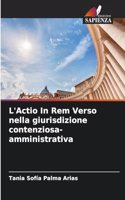 L'Actio In Rem Verso nella giurisdizione contenziosa-amministrativa