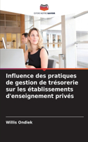 Influence des pratiques de gestion de trésorerie sur les établissements d'enseignement privés