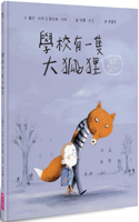 There Is a Big Fox in School