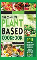The Complete Plant Based Cookbook 1001