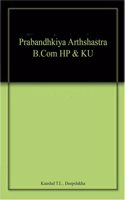 Prabandhkiya Arthshastra B.Com Hp & Ku