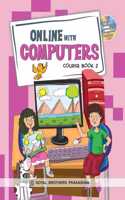 Online with Computers Course Book 2 (With Online Support)