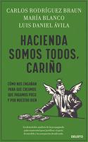 Hacienda somos todos, carino: Como nos enganan para que creamos que pagamos poco y por nuestro bien
