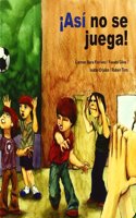 Â¡Asi no se juega!