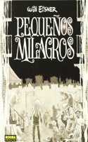PEQUENOS MILAGROS (WILL EISNER) (Spanish Edition)