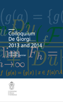 Colloquium De Giorgi 2013 and 2014