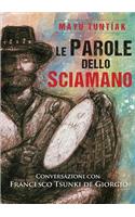 Le Parole dello Sciamano