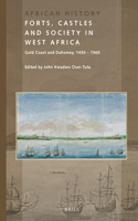 Forts, Castles and Society in West Africa