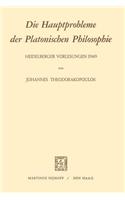 Die Hauptprobleme Der Platonischen Philosophie