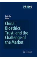 China: Bioethics, Trust, and the Challenge of the Market