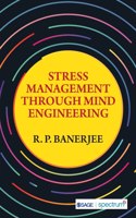 Stress Management Through Mind Engineering