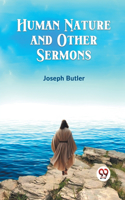 Human Nature and Other Sermons