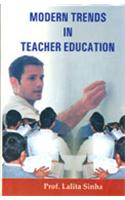 Modern Trends in Teacher Education