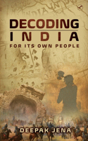 Decoding India: For Its Own People