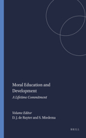 Moral Education and Development: A Lifetime Commitment: A Lifetime Commitment