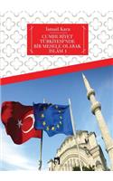 Cumhuriyet Turkiyesi'nde Bir Mesele Olarak Islam