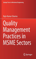 Quality Management Practices in MSME Sectors