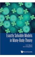 Exactly Solvable Models in Many-Body Theory