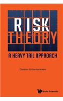 Risk Theory: A Heavy Tail Approach