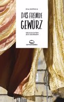 Das fremde Gewurz: Geschichten aus Georgien