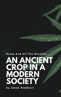 Ancient Crop in A Modern Society
