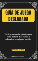 Guía de juego declarada