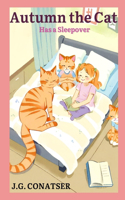 Autumn the Cat: Has a Sleepover