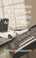 Colasante Sales Method