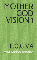 Mother God Vision 1