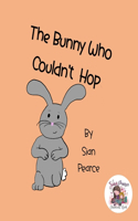 Bunny Who Couldn't Hop
