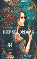 Deep Sea Dreams: An Adult Mermaid Coloring Book