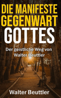manifeste Gegenwart Gottes