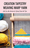 Creation Tapestry Weaving Warp Yarn