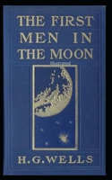 The First Men in the Moon Illustrated