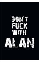 Don't Fuck With Alan Personalized notebooks with name