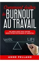 Comment éviter le burnout au travail