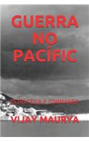 Guerra No Pacífic: Estratégia E Commando