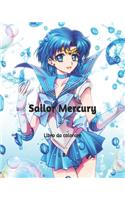 Sailor Mercury: Libro da colorare - Manga da colorare - Sailor Mercury da colorare - Sailor Moon da colorare - Libro di Sailor Moon - Sailor Moon da collezionare