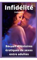 Infidélité (volume 4): Recueil d'histoires érotiques de sexe entre adultes