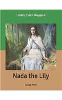 Nada the Lily: Large Print