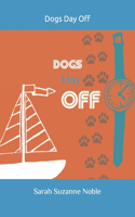Dogs Day Off