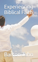 Experiencing Biblical Faith