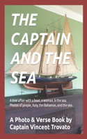 Captain and the Sea: A love affair with a boat and the sea