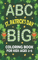 ABC St. Patrick's Day Big Coloring Book for Kids Ages 2-5