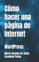 Cómo hacer una página de Internet