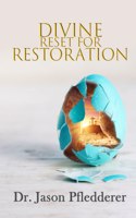 Divine Reset for Restoration