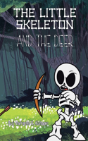 The Little Skeleton and the Deer