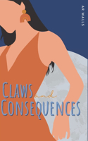 Claws and Consequences